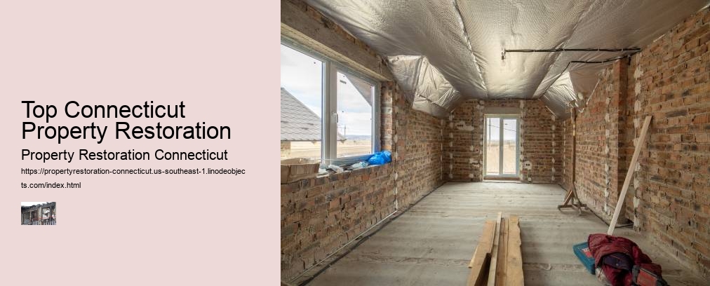 Top Connecticut Property Restoration